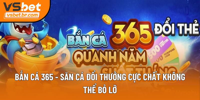 Bắn cá 365