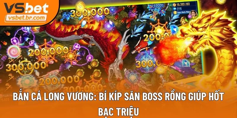 Bắn cá Long Vương